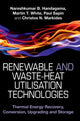 Book cover of: Renewable and Waste-Heat Utilisation Technologies. By: Nareshkumar B. Handagama