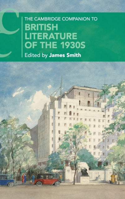 Book cover of: Cambridge Companion to British Literature of the 1930s. By: James Smith
