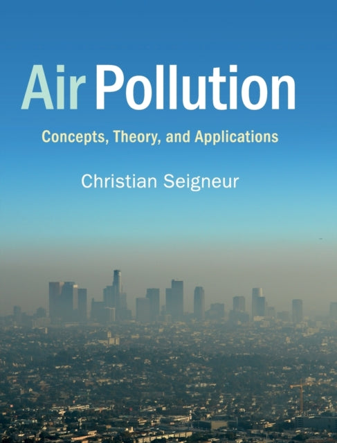 Book cover of: Air Pollution. By: Christian Seigneur