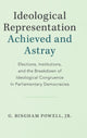 Book cover of: Ideological Representation: Achieved and Astray. By: Powell, G. Bingham, Jr.