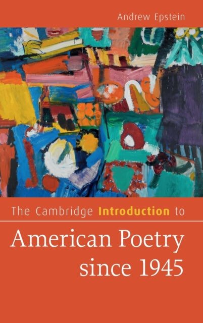 Book cover of: Cambridge Introduction to American Poetry since 1945. By: Andrew Epstein