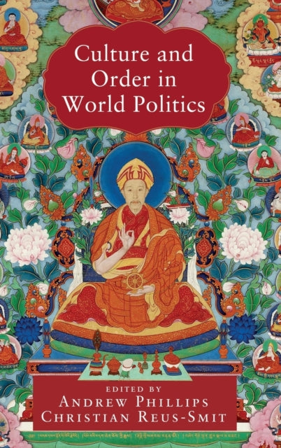 Book cover of: Culture and Order in World Politics. By: Andrew Phillips