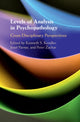 Book cover of: Levels of Analysis in Psychopathology. By: Kenneth S. Kendler