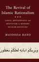 Book cover of: Revival of Islamic Rationalism. By: Masooda Bano