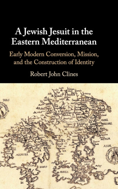 Book cover of: Jewish Jesuit in the Eastern Mediterranean. By: Robert Clines