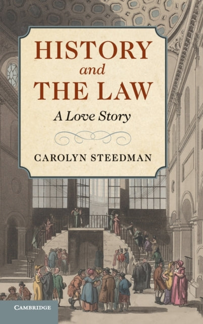 Book cover of: History and the Law. By: Carolyn Steedman