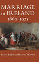Book cover of: Marriage in Ireland, 1660–1925. By: Maria Luddy