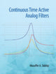 Book cover of: Continuous Time Active Analog Filters. By: Muzaffer Ahmad Siddiqi