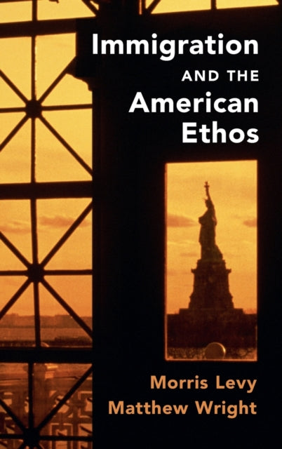 Book cover of: Immigration and the American Ethos. By: Morris Levy