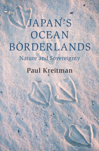 Book cover of: Japan's Ocean Borderlands. By: Paul Kreitman