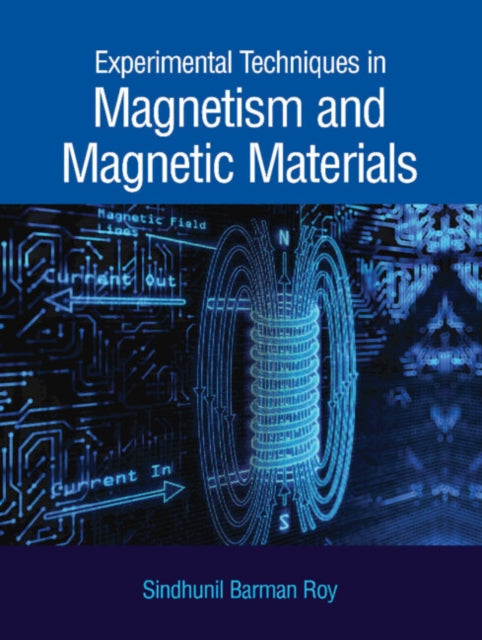 Book cover of: Experimental Techniques in Magnetism and Magnetic Materials. By: Roy, S. B.