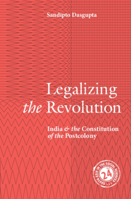 Book cover of: Legalizing the Revolution