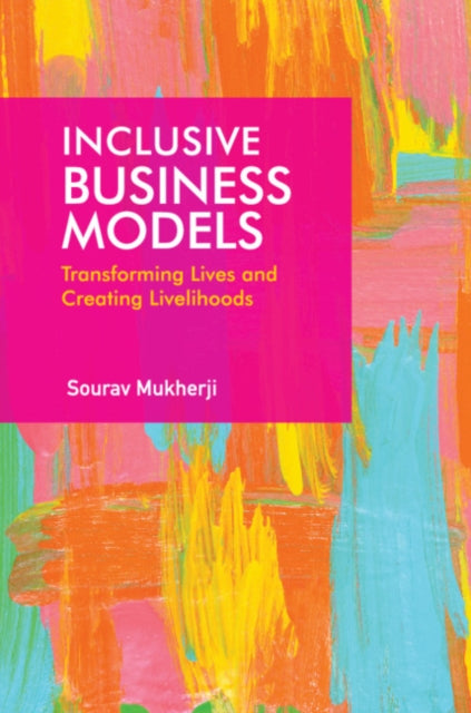Book cover of: Inclusive Business Models. By: Sourav Mukherji
