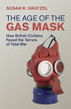Book cover of: Age of the Gas Mask. By: Susan R. Grayzel