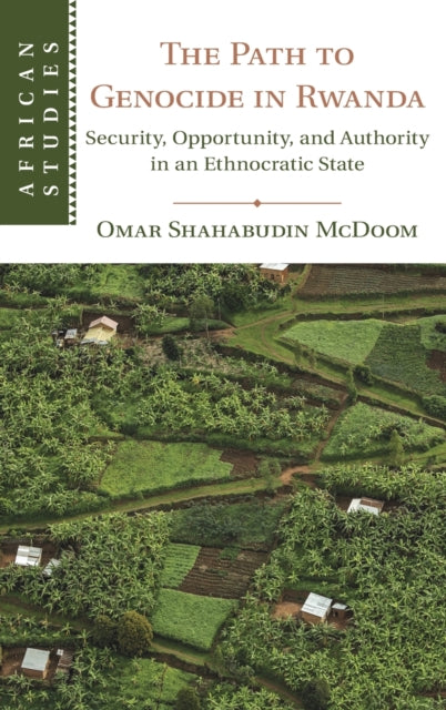 Book cover of: Path to Genocide in Rwanda. By: Omar McDoom