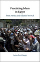 Book cover of: Practicing Islam in Egypt. By: Aaron Rock-Singer