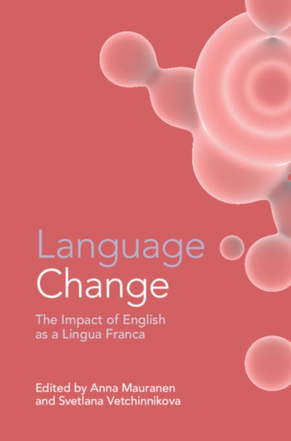 Book cover of: Language Change. By: Anna Mauranen