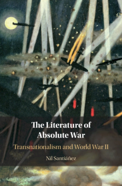 Book cover of: Literature of Absolute War. By: Nil Santiáñez