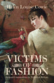 Book cover of: Victims of Fashion. By: Helen Louise Cowie