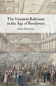 Book cover of: Viennese Ballroom in the Age of Beethoven. By: Erica Buurman