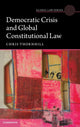 Book cover of: Democratic Crisis and Global Constitutional Law. By: Christopher Thornhill