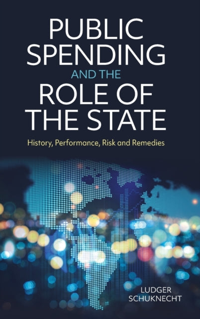 Book cover of: Public Spending and the Role of the State. By: Ludger Schuknecht