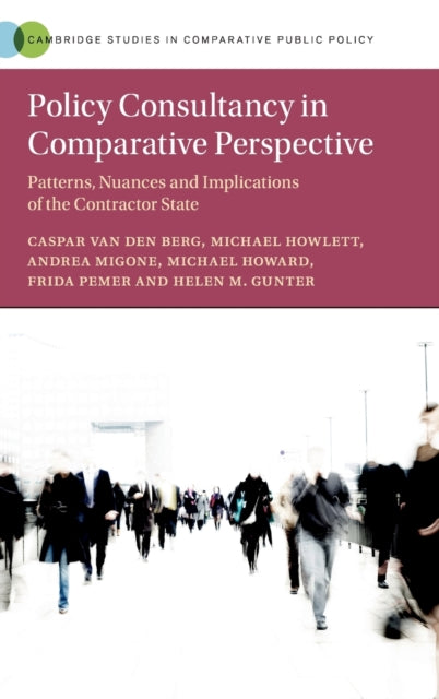 Book cover of: Policy Consultancy in Comparative Perspective. By: Caspar van den Berg