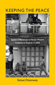 Book cover of: Keeping the Peace. By: Raheel Dhattiwala