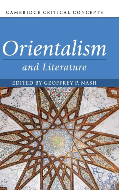 Book cover of: Orientalism and Literature. By: Geoffrey P. Nash