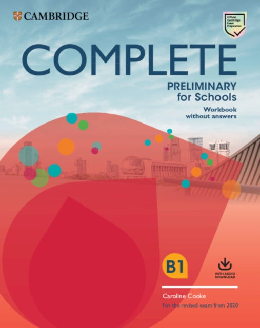 Book cover of: Complete Preliminary for Schools Student's Book without Answers with Online Practice and Workbook without Answers with Audio Download. By: Emma Heyderman