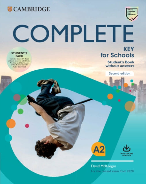 Book cover of: Complete Key for Schools Student's Book without Answers with Online Practice and Workbook without Answers with Audio Download. By: David McKeegan