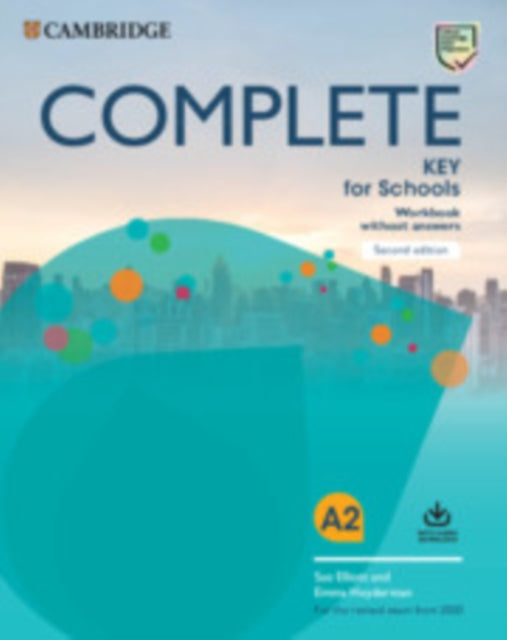 Book cover of: Complete Key for Schools Workbook without Answers with Audio Download. By: Sue Elliot