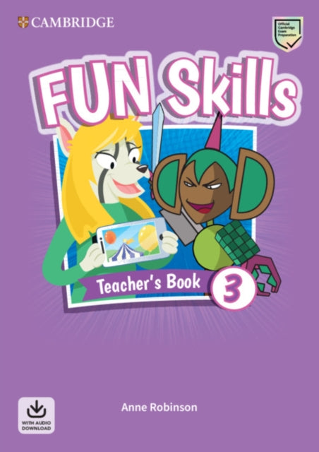 Book cover of: Fun Skills Level 3 Teacher's Book with Audio Download. By: Anne Robinson