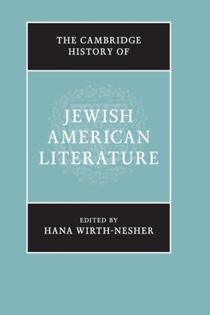 Cambridge History of Jewish American Literature