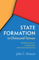 Book cover of: State Formation in China and Taiwan. By: Julia C Strauss