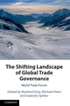 Book cover of: Shifting Landscape of Global Trade Governance. By: Manfred Elsig
