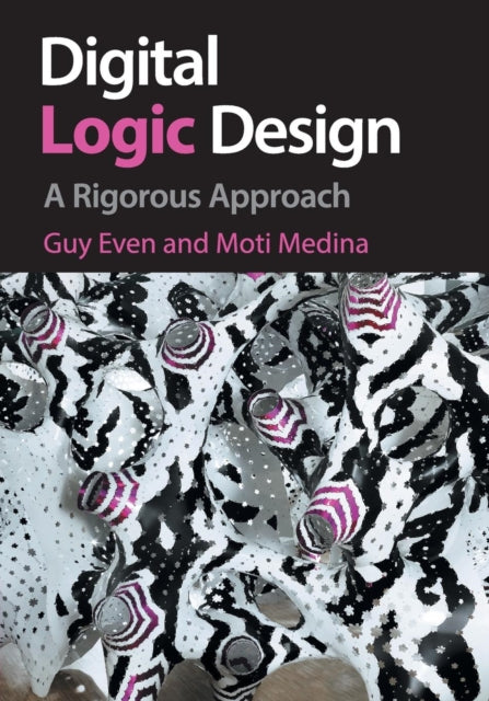 Book cover of: Digital Logic Design. By: Guy Even