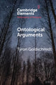 Book cover of: Ontological Arguments. By: Tyron Goldschmidt
