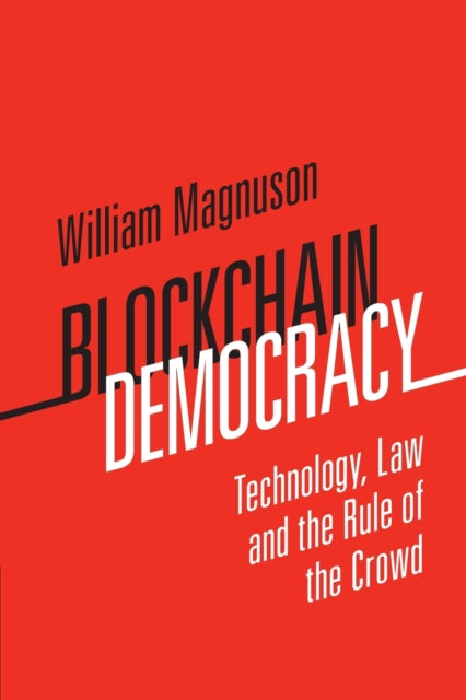 Book cover of: Blockchain Democracy. By: William Magnuson