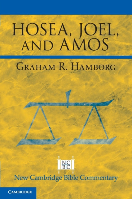 Book cover of: Hosea, Joel, and Amos. By: Graham R. Hamborg