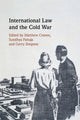 Book cover of: International Law and the Cold War. By: Matthew Craven