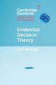 Book cover of: Evidential Decision Theory. By: Arif Ahmed