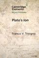 Book cover of: Plato's Ion. By: Franco Trivigno