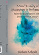 Book cover of: Short History of Shakespeare in Performance. By: Richard Schoch