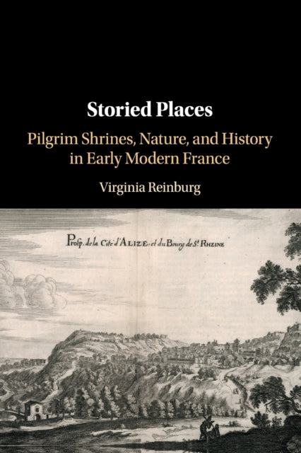 Book cover of: Storied Places. By: Virginia Reinburg