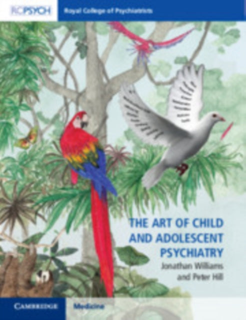 Book cover of: Art of Child and Adolescent Psychiatry. By: Jonathan Williams