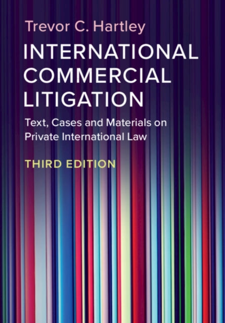Book cover of: International Commercial Litigation. By: Trevor Hartley