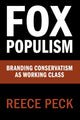 Book cover of: Fox Populism. By: Reece Peck