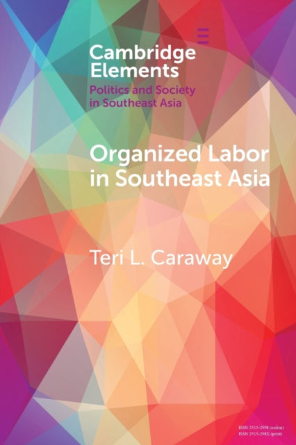 Book cover of: Organized Labor in Southeast Asia. By: Teri L. Caraway