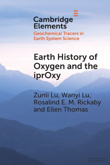 Book cover of: Earth History of Oxygen and the iprOxy. By: Zunli Lu